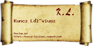 Kuncz Líviusz névjegykártya